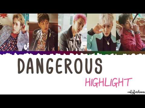 Highlight (하이라이트) - DANGEROUS (위험해) Lyrics [Color Coded_Han_Rom_Eng]