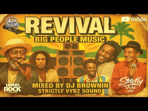 Revival (Big People's Music) By Dj Brownin Pt1 | Jacob Miller, John Holt, Alton Ellis, Junior Byles
