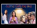 Some Girls Be Like || Funny video || Smarika || Samarika || Jessica Janki Apekshya prashikshya ||