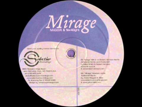 M.I.D.O.R. & Six4Eight - Mirage (Mk-s vs. Robert Nickson rmx)