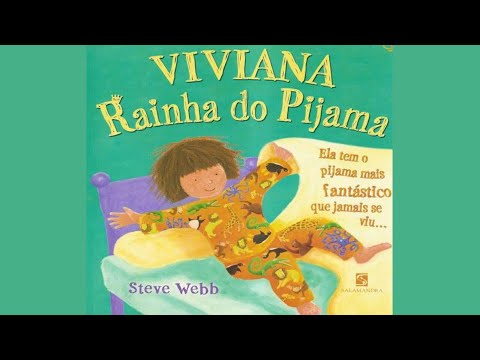 Viviana Rainha do Pijama - Steve Webb/ Historinha infantil/Livro infantil