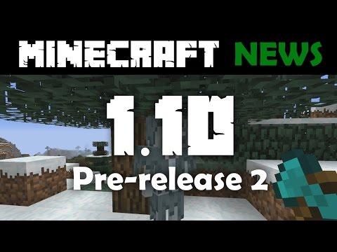 What's New in Minecraft 1.10 Pre-release 2?