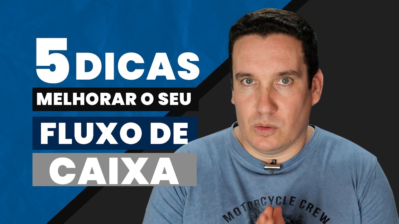 5 DICAS PARA MELHORAR SEU FLUXO DE CAIXA E LUCRAR MAIS!