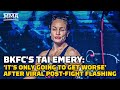 BKFC's Tai Emery on Viral Post-Fight Flashing Celebration: 'It's Only Going To Get Worse'