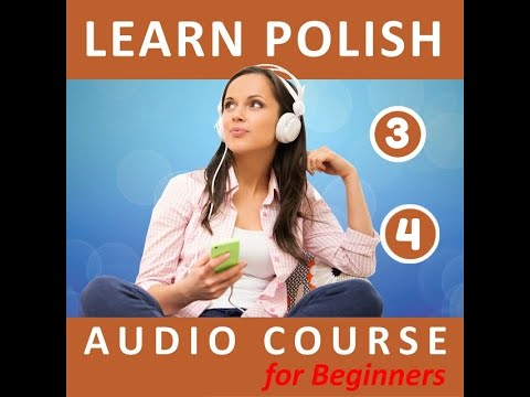 Learn Polish in 30 minutes audio for Beginners Lesson 3/4 all the basic you need to speak in 3 weeks