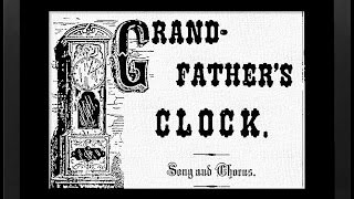 GRANDFATHER&#39;S CLOCK-1876 - Performed by Tom Roush