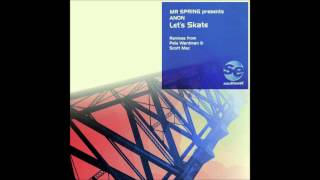 Mr. Spring pres. Anon - Let's Skate (Pete Wardman Trade Mix) (2000)