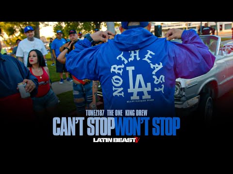 Tunez 187 x The One x King Drew - Cant Stop Wont Stop (Official Music Video)