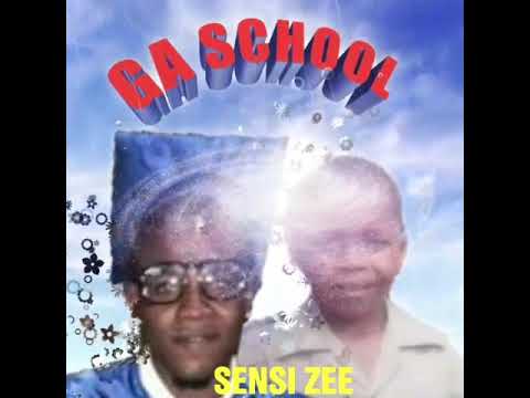 Sensi Zee  - Ga School