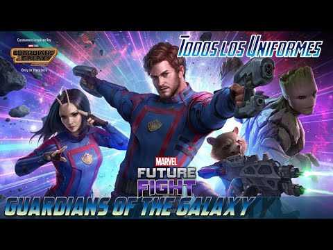 GUARDIANS OF THE GALAXY VOL 3 UPDATE PART1??/ TODOS LOS UNIFORMES GAMEPLAY MARVEL FUTURE FIGHT