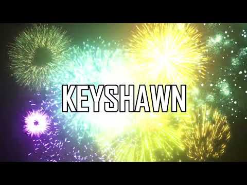 HAPPY BIRTHDAY KEYSHAWN