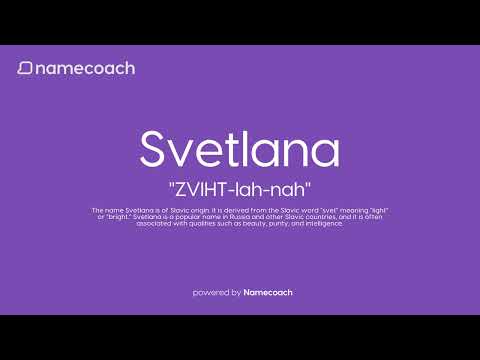 How to Pronounce Svetlana