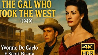The Gal Who Took the West (1949) | Yvonne De Carlo & Scott Brady | 4K HDR | Channel Classic TV 1 HD
