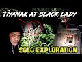 Solo Exploration/may tiyanak at black lady @Zardsghost04