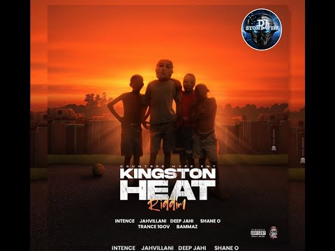Kingston Heat Riddim (Mix-Apr 2021) Countree Hype Ent / Jahvillani, Intence ,  1Gov, Shane O.