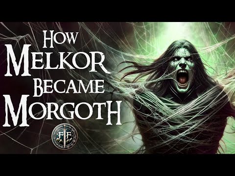 How Melkor Became Morgoth | Morgoth vs Ungoliant | The Silmarillion