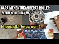 Cara Menentukan Berat ROLLER Sesuai Kebutuhan Keinginan Mu