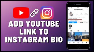 How to Add YouTube Link To Instagram Bio (2023)