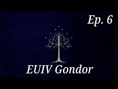 EUIV Gondor Episode 6 - CONQUEST OF GOBEL MIRLOND!