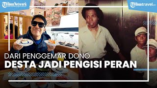 Desta Cerita Masa Kecilnya Bersama Warkop hingga Akhirnya Dipercaya Jadi Dono