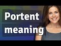 Portent | meaning of Portent