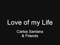 Santana - Love Of My Life