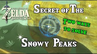 Secret of The Snowy Peaks Breath of The Wild