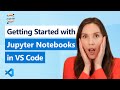 Getting Started With Jupyter Notebooks In VS Code