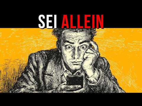 Warum Alleinsein das Beste ist, was du für dich tun kannst – Schopenhauer