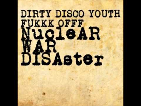 Fukkk Offf & Dirty Disco Youth - Bomb Disaster (Original Mix)