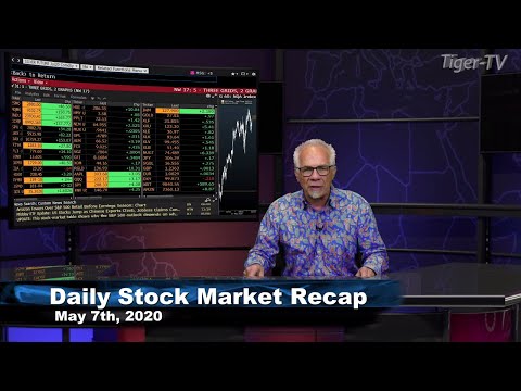 May 7th, Daily Stock Market Recap with Tom O'Brien - 2020