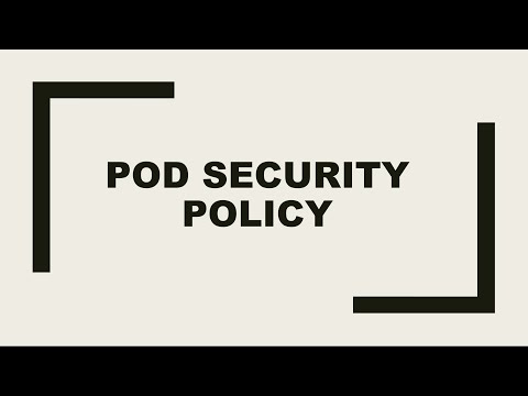 Kubernetes Security 2 - Pod Security Policy for Kubernetes Cluster