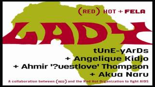 Lady - Tune-Yards, Angelique Kidjo, ?uestlove, Akua Naru