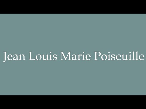 How to Pronounce ''Jean Louis Marie Poiseuille'' Correctly in French