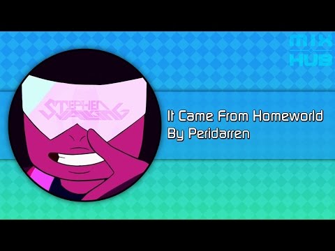 [MixHub] It Came From Homeworld | By Peridarren