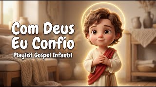 Com Deus Eu Confio: Playlist Gospel Infantil 🤍✨ BIBLIATOON