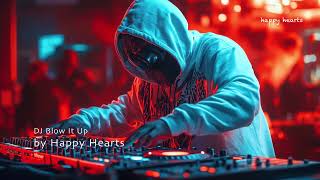 Download lagu DJ Blow It Up (DJ SEVYN RAY) | vevo Goa | Happy Hearts mp3