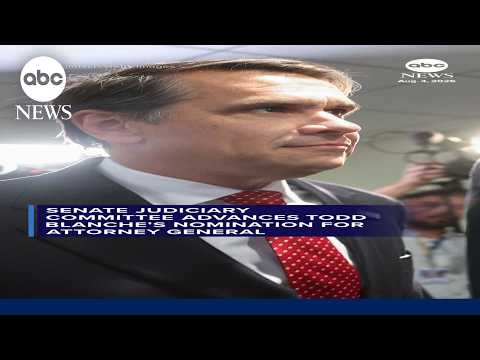 Senate Judiciary Committee advances Todd Blanche's nomination for attorney general