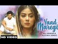 Yaad Maregi Full Video Song Jannat Somvir B Praak New Song 2021 Bpraaknewsongyaadmaregi Sonagamin