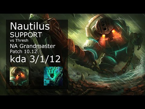 Nautilus Support vs Thresh - NA Grandmaster 3/1/12 Patch 10.12 Gameplay