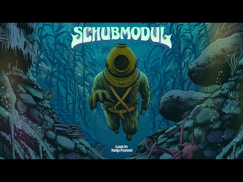 Schubmodul - Lost In Kelp Forest [Album] (2024)