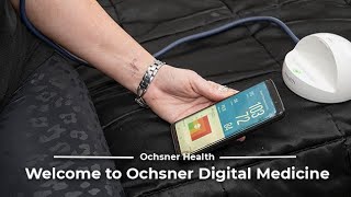 Welcome to Ochsner Digital Medicine
