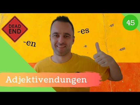 [45] Adjektivdeklination - Immer die richtige Endung in 4 Schritten!