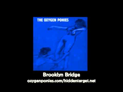 Brooklyn Bridge - The Oxygen Ponies