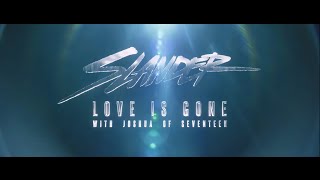 Download lagu SLANDER, SEVENTEEN, JOSHUA - Love Is Gone (with JOSHUA of SEVENTEEN) mp3 Download lagu SLANDER, SEVENTEEN, JOSHUA - Love Is Gone (with JOSHUA of SEVENTEEN) mp3