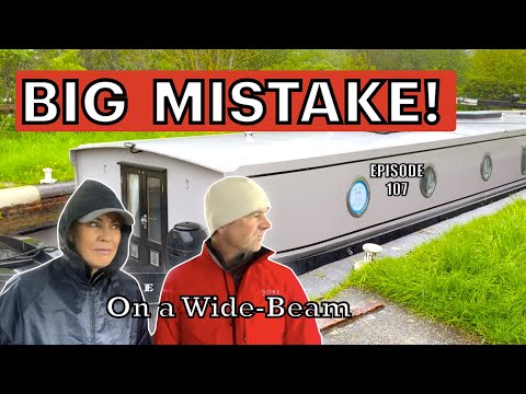 Was this a BIG MISTAKE? | Wide Beam Boat Life | 107