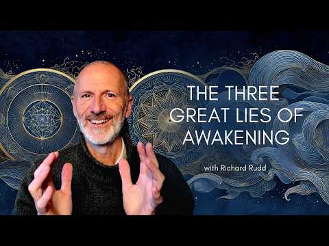 The Three Great Lies of Awakening