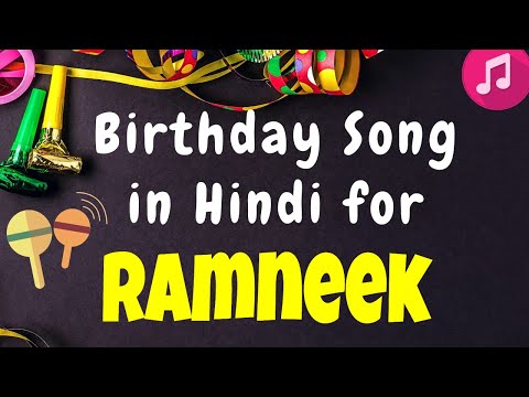 Birthday Song for Ramneek | Happy Birthday Ramneek Song | Happy Birthday Ramneek Song hindi