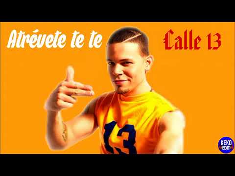 Calle 13 - Atrévete Te Te