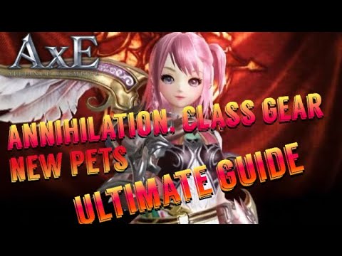 Ultimate guide to ANNIHILATION, Class Gear, NEW PET, AXE : Alliance vs Empire
